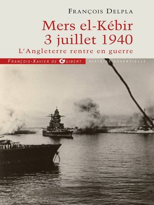 cover image of Mers El Kébir 3 Juillet 1940
